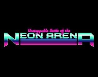 Portada de Unstoppable Battle of the Neon Arena