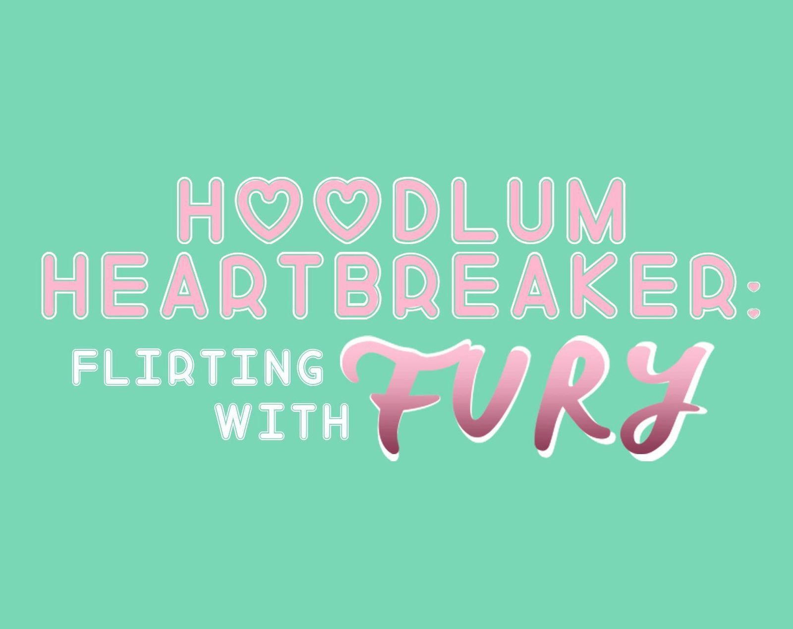 Portada de Hoodlum Heartbreakers: Flirting With Fury