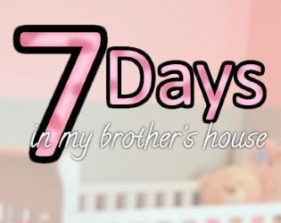 Portada de 7 Days In My Brother's House