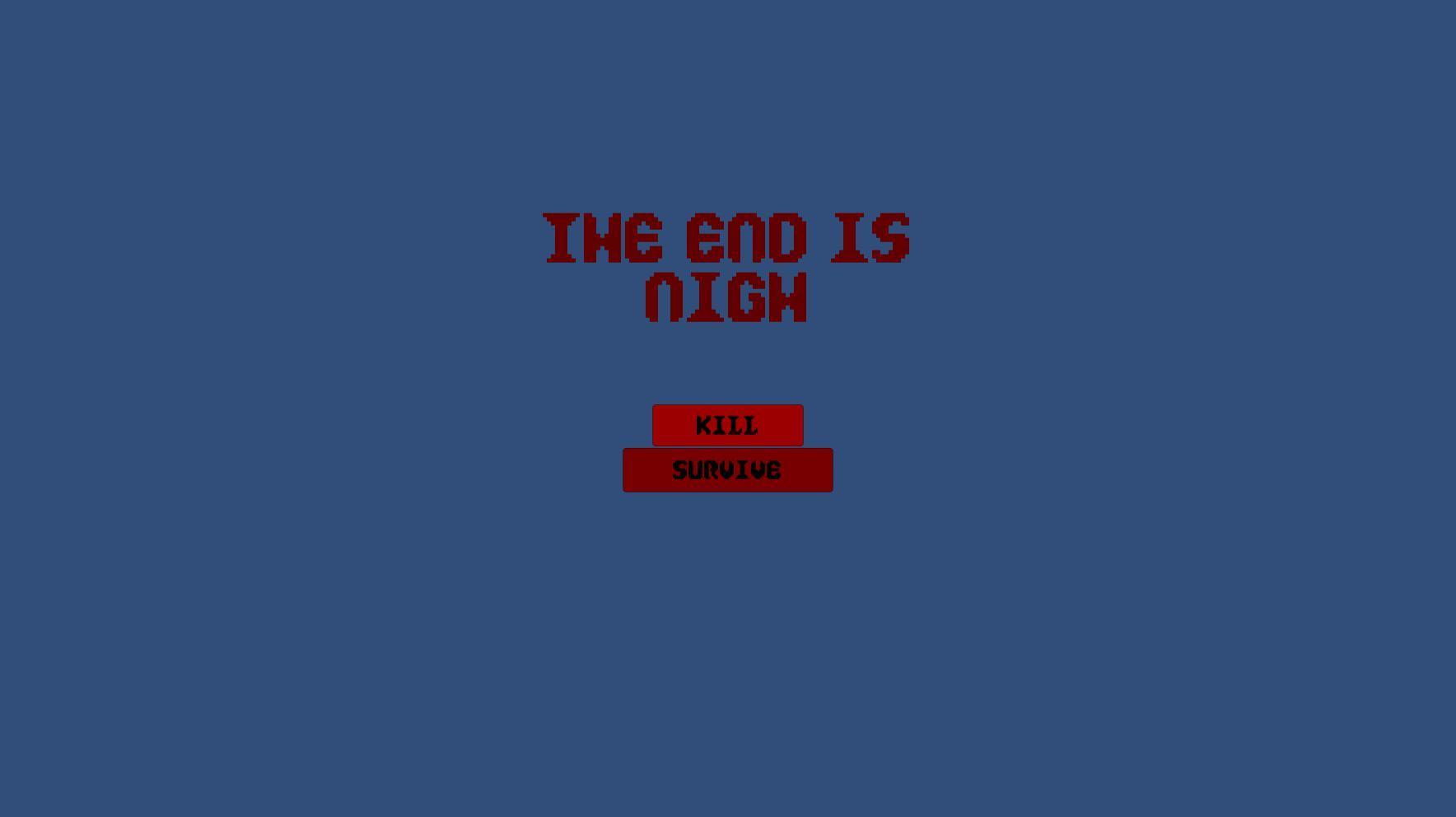 Portada de The End Is Nigh (itch)