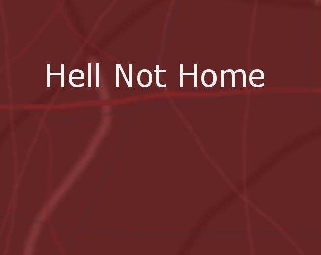 Portada de Hell Not Home