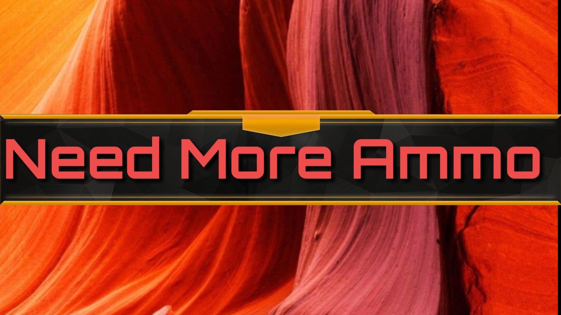 Portada de Need More Ammo