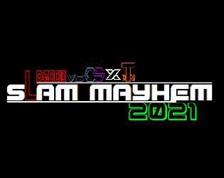 Portada de LD2000 Vs CSxTBM: Slam Mayhem 2021: Dolmexica Infinite
