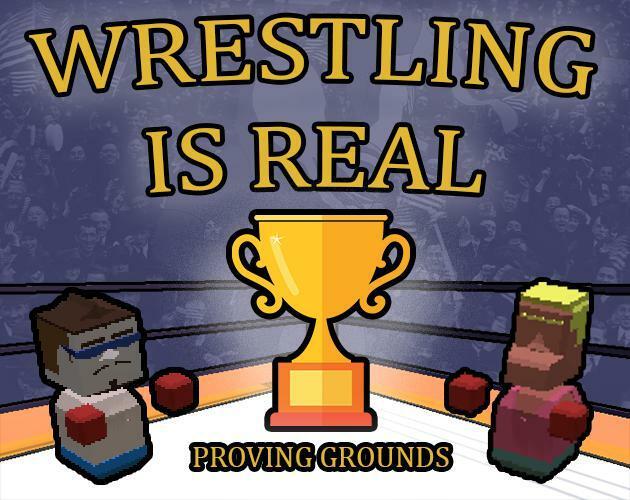 Portada de Wrestling is Real - Proving Grounds