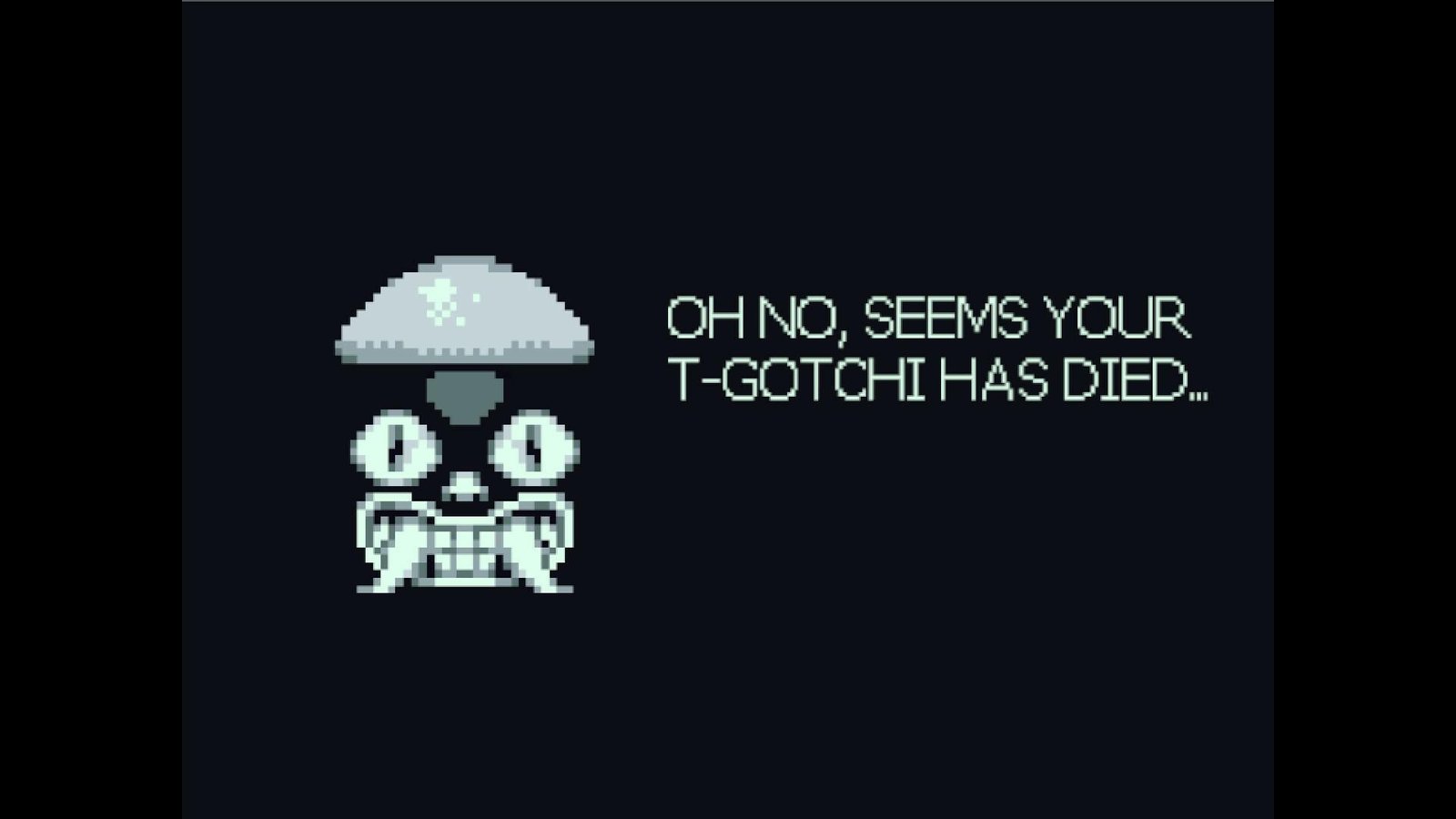 Your amazing T-Gotchi!