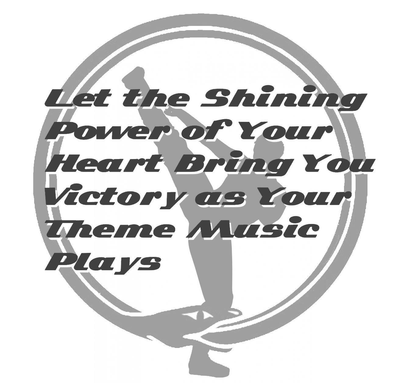Portada de Let The Shining Power of Your Heart Bring You Victory as Your Theme Music Plays