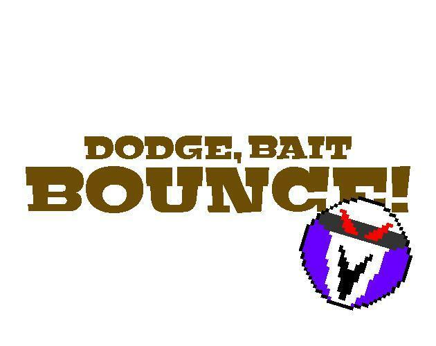Portada de Dodge, Bait, Bounce!