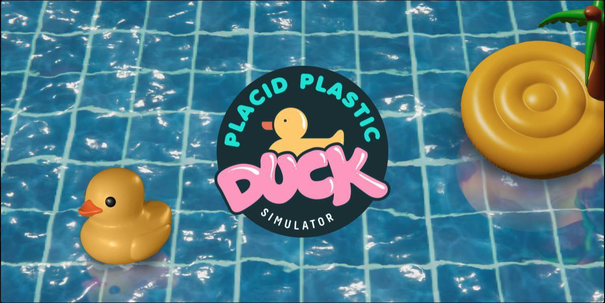 Portada de Placid Plastic Duck Simulator