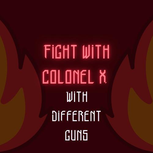 Portada de Fight with colonel X With different guns