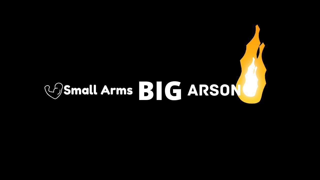 Portada de Small Arms, BIG Arson (pre-pre-pre-pre-alpha)